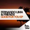 Fernando Lima & Friends: Good For You EP album lyrics, reviews, download