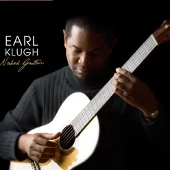Naked Guitar - Earl Klugh Naked Guitar - Earl Klugh