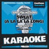 Sweat (A La La La La Long) (In the Style of Inner Circle) [Karaoke Version] - Single