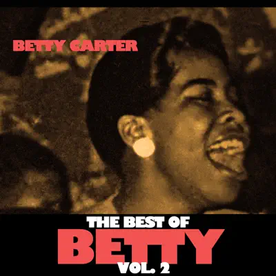 The Best of Betty, Vol. 2 - Betty Carter