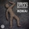 Kokai (feat. Boostedkids) - diMaro & Little D lyrics