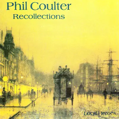 Recollections - Phil Coulter