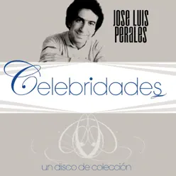 Celebridades - José Luis Perales - José Luis Perales