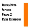 Stream & download Claudia Muzio Soprano Volume 2 Pathe Recordings