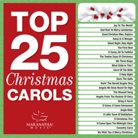 Maranatha! Christmas - Top 25 Christmas Carols artwork