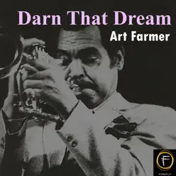 Darn That Dream - Art Farmer Darn That Dream - Art Farmer