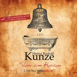 Stein vom Herzen (Live) - Heinz Rudolf Kunze