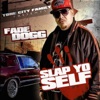 Fade Dogg - Soul to Squeeze
