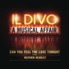 Can You Feel the Love Tonight (feat. Heather Headley) - Il Divo, Bratislava Symphony Orchestra, David Hernando & Alberto Quintero