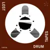 Lost Drum Tapes - EP album lyrics, reviews, download