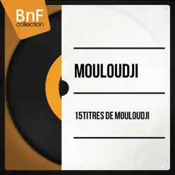 15 Titres de Mouloudji (Mono Version) - Mouloudji