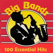 Best of Big Bands - 100 Essential Hits artwork