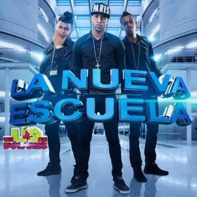 Un Lío en Dolares - Single - La Nueva Escuela
