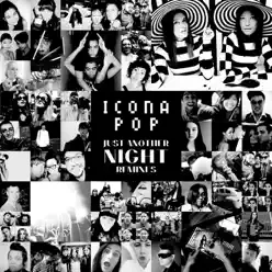 Just Another Night (Remixes) - Icona Pop