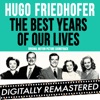 The Best Years of Our Lives (Original Motion Picture Soundtrack) (Original Motion Picture Soundtrack) [Digitally Remastered]