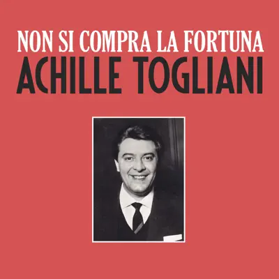 Non si compra la fortuna - Single - Achille Togliani