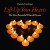 Lift up Your Hearts: The Most Beautiful Church Hymns