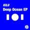 Deep Ocean (C-Cole Mix) - Kilu lyrics