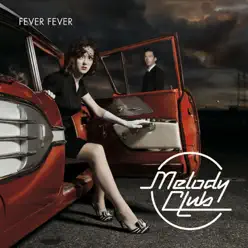 Fever Fever - Single - Melody Club