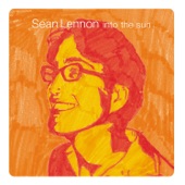 Into The Sun by Sean Lennon