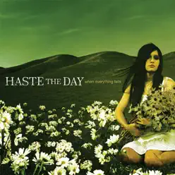 When Everything Falls - Haste The Day
