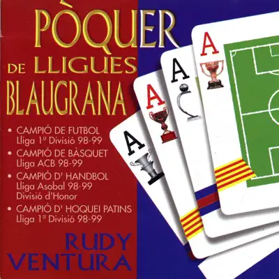 Pòquer de Lligues Blaugrana - Rudy Ventura