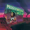 Stream & download Preservation Act 2