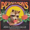 Persimmons album lyrics, reviews, download