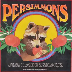 Persimmons - Jim Lauderdale