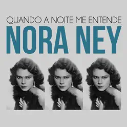 Quando a Noite Me Entende - Single - Nora Ney