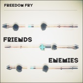 Freedom Fry - With the New Crowd