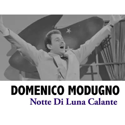 Notte di Luna Calante - Domenico Modugno