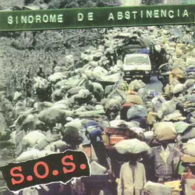 S.O.S. - Sindrome De Abstinencia