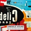 Cinedelic Sound (Music for Advertisements, Television, Film's Synchronizations & Dee Jay's)