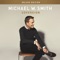 The One That Really Matters (feat. Kari Jobe) - Michael W. Smith lyrics