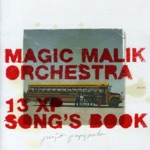 Magic Malik Orchestra - J'entends siffler le train