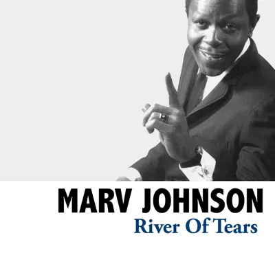 River of Tears - Marv Johnson River of Tears - Marv Johnson