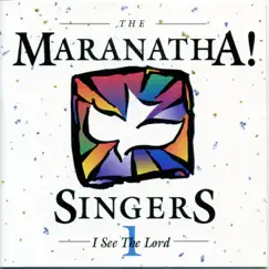 I See the Lord by Maranatha! Vocal Band album reviews, ratings, credits