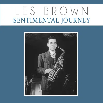 Sentimental Journey - Single - Les Brown