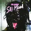 Ski Mask album lyrics, reviews, download