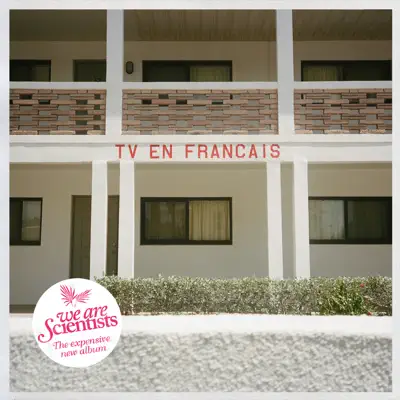 TV en Français - We Are Scientists