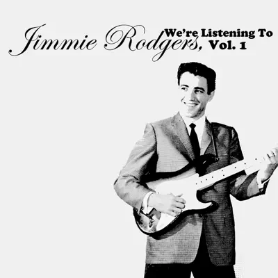 We're Listening to Jimmie Rodgers, Vol. 1 - Jimmie Rodgers