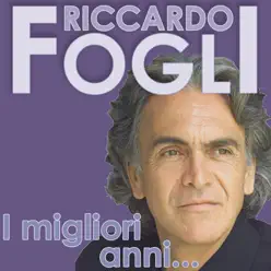 I migliori anni - Riccardo Fogli