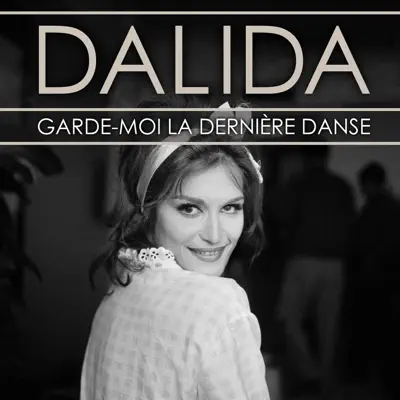 Garde-moi la dernière danse - Dalida