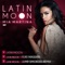 Latin Moon - Mia Martina lyrics