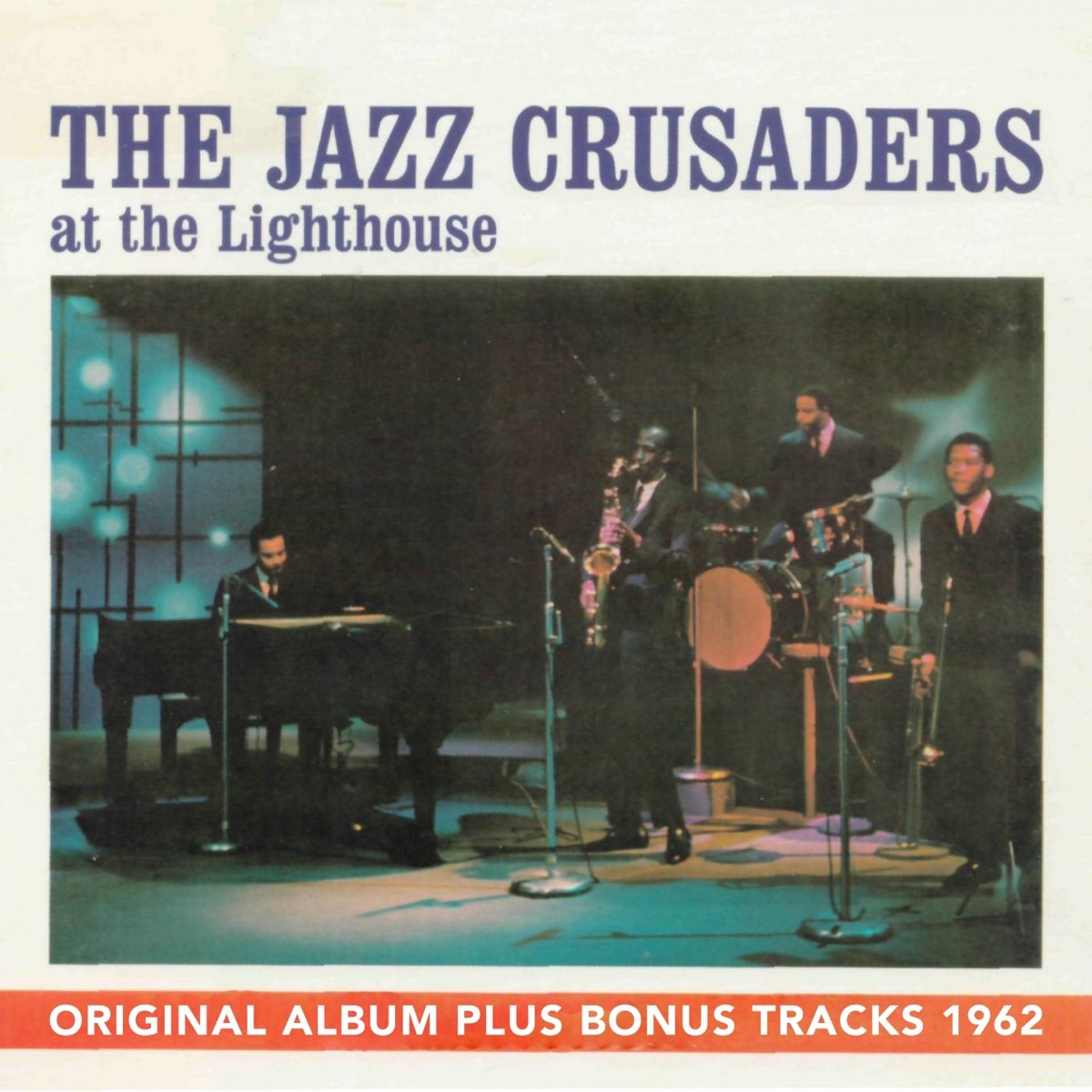 ‎The Jazz Crusaders At The Lighthouse (Original Album Plus Bonus Tracks ...