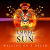 Empire of the Sun - Walking On a Dream artwork