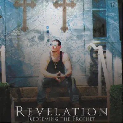 Redeeming the Prophet - Revelation
