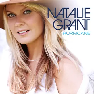 Hurricane (Deluxe Edition) by Natalie Grant album reviews, ratings, credits