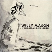 Willy Mason - Gotta Keep Walking